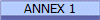 ANNEX 1